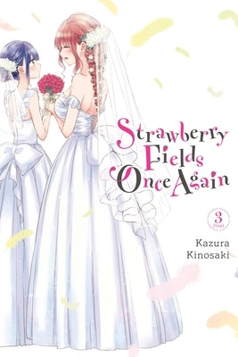 Strawberry Fields Once Again, Vol. 3 by Kinosaki, Kazura