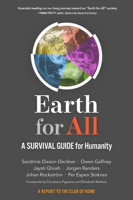 Earth for All: A Survival Guide for Humanity Paperback New Society Publishers