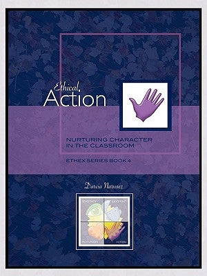 Ethical Action: Nurturing Character in the Classroom, EthEx Series Book 4 Paperback Alliance for Catholic Education Press