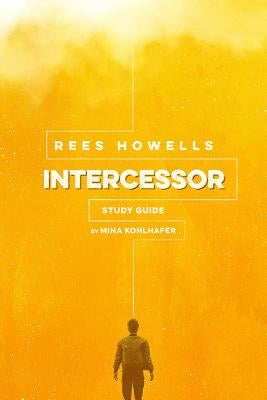 Rees Howells, Intercessor Study Guide Paperback CLC Publications