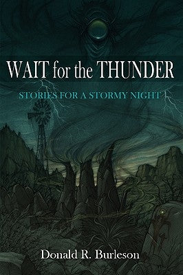 Wait for the Thunder: Stories for a Stormy Night by Burleson, Donald R.