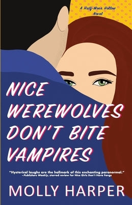 Nice Werewolves Don't Bite Vampires Paperback Nancy Yost Literary Agency, Inc
