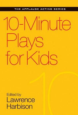 10-Minute Plays for Kids by Harbison, Lawrence
