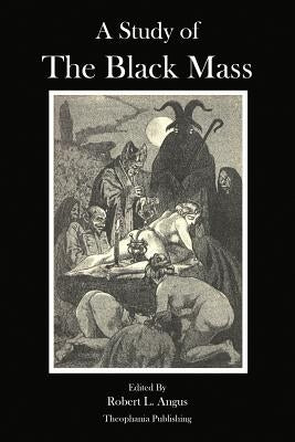 A Study of the Black Mass by Geyraud, Pierre