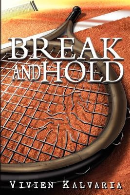 Break and Hold: Inspired by a True Event Paperback Outskirts Press