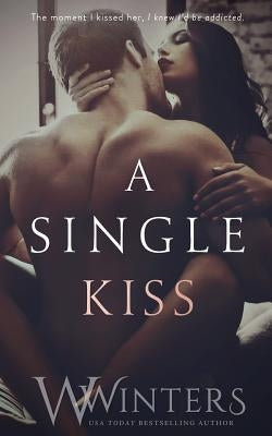 A Single Kiss Paperback Independently Published