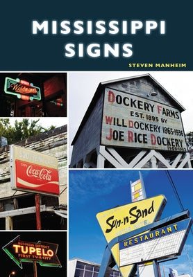 Mississippi Signs Paperback Arcadia Publishing (SC)