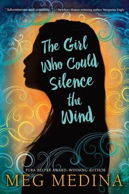 The Girl Who Could Silence the Wind Candlewick Press (MA)