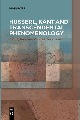 Husserl, Kant and Transcendental Phenomenology Paperback de Gruyter