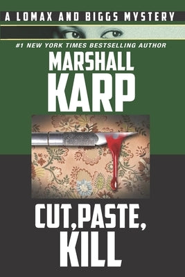 Cut, Paste, Kill: A Lomax and Biggs Mystery Paperback Mesa Films, Inc.