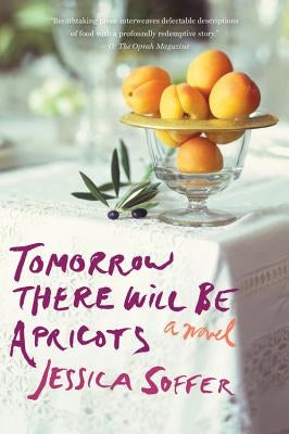 Tomorrow There Will Be Apricots Paperback Harper Paperbacks