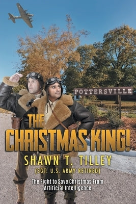 The Christmas King!: The Fight to Save Christmas From Artificial Intelligence Paperback Quantum Discovery