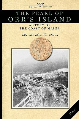 Pearl of Orr's Island: A Story of the Coast of Maine Paperback Applewood Books