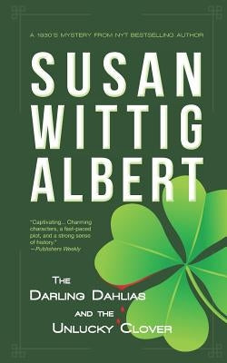 The Darling Dahlias and the Unlucky Clover Paperback Persevero Press