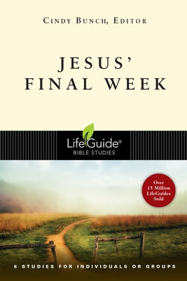 Jesus' Final Week Paperback IVP Bible Studies