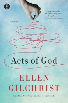 Acts of God by Gilchrist, Ellen