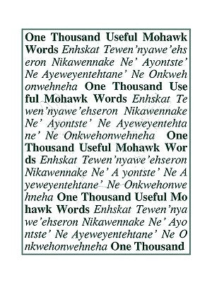 One Thousand Useful Mohawk Words Paperback Mps Multimedia Inc. DBA Selectsoft