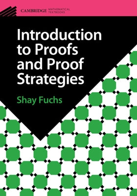 Paperback of Introduction to Proofs and Proof Strategies by Cambridge University Press, featuring the book cover with title and design.