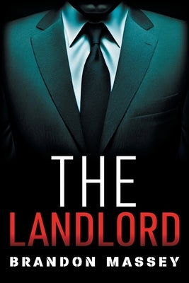 The Landlord by Massey, Brandon