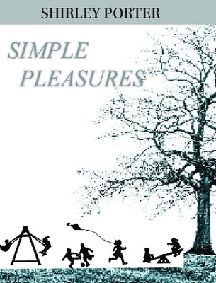 Simple Pleasures by Porter, Shirley