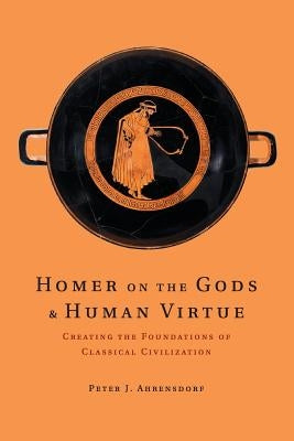 Paperback book titled "Homer on the Gods and Human Virtue" by Cambridge University Press, featuring a classic cover design.