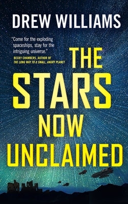 The Stars Now Unclaimed by Williams, Drew