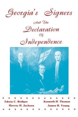 Georgia's Signers and the Declaration of Independence Paperback Cherokee Publishing Company (GA)