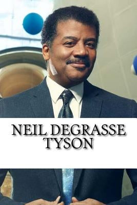 Neil deGrasse Tyson: A Biography by Whitmore, Michael