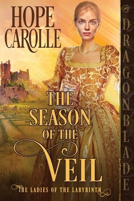 The Season of the Veil Paperback Dragonblade Publishing, Inc.