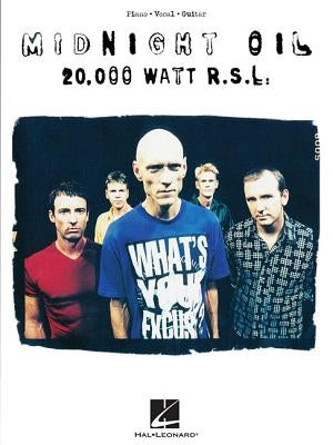 Midnight Oil - 20,000 Watt R.S.L. by Midnight Oil