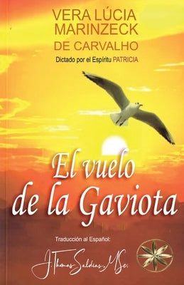 El Vuelo de la Gaviota by Marinzeck de Carvalho, Vera Lúcia