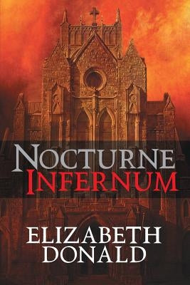 Nocturne Infernum by Donald, Elizabeth