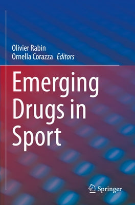 Emerging Drugs in Sport by Rabin, Olivier