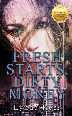 Fresh Starts, Dirty Money Paperback Sweetwater Publishing Company