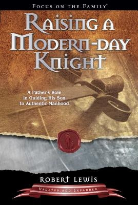 Paperback of "Raising a Modern-Day Knight" by Focus on the Family Publishing, featuring a cover image with book title and design elements.