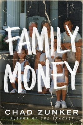 Family Money by Zunker, Chad
