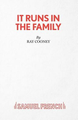 It Runs in the Family - A Comedy by Cooney, Ray