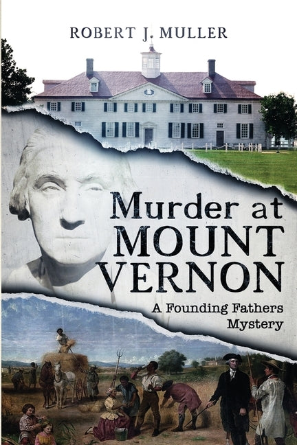 Murder at Mount Vernon: A Founding Fathers Mystery Paperback Poesys Associates