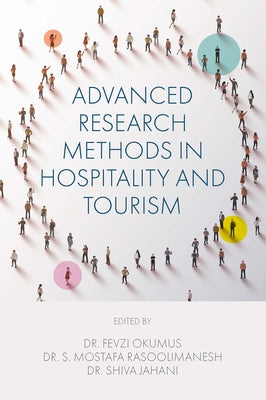 Advanced Research Methods in Hospitality and Tourism by Okumus, Fevzi