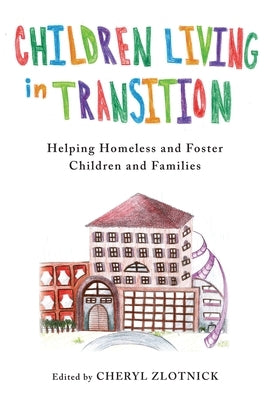 Paperback book titled "Children Living in Transition" by Columbia University Press, focusing on homeless and foster care children.