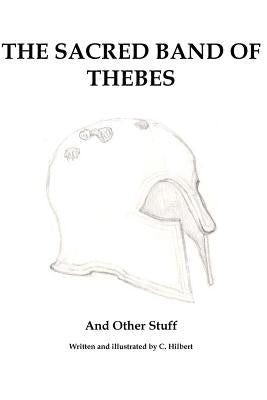The Sacred Band of Thebes Paperback Createspace Independent Publishing Platform