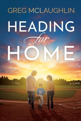Heading for Home Paperback Winding Road Publishing LLC