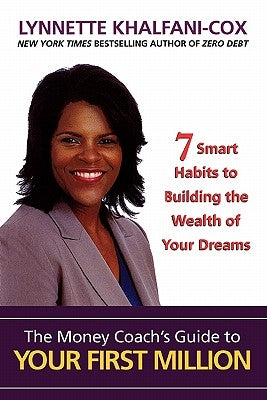The Money Coach's Guide to Your First Million Paperback Advantage World Press