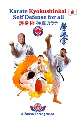 Kyokushinkai Karate Self Defense for all by Torregrossa, Alfonso