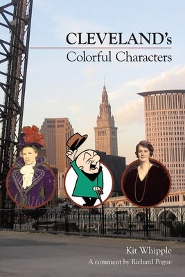 Cleveland's Colorful Characters Paperback Covenant Books