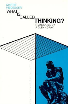 Paperback of "What Is Called Thinking?" by Harper Perennial showing the book cover with title and author details.