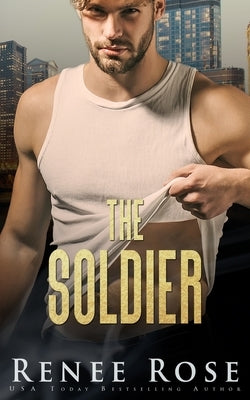 The Soldier Paperback Renee Rose Romance