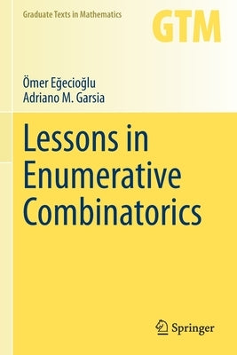 Lessons in Enumerative Combinatorics by E&#287;ecio&#287;lu, Ömer