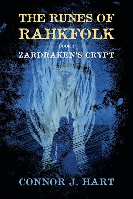 Zardraken's Crypt Connor J. Hart