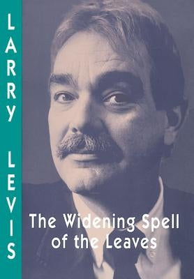 The Widening Spell of the Leaves Paperback University of Pittsburgh Press